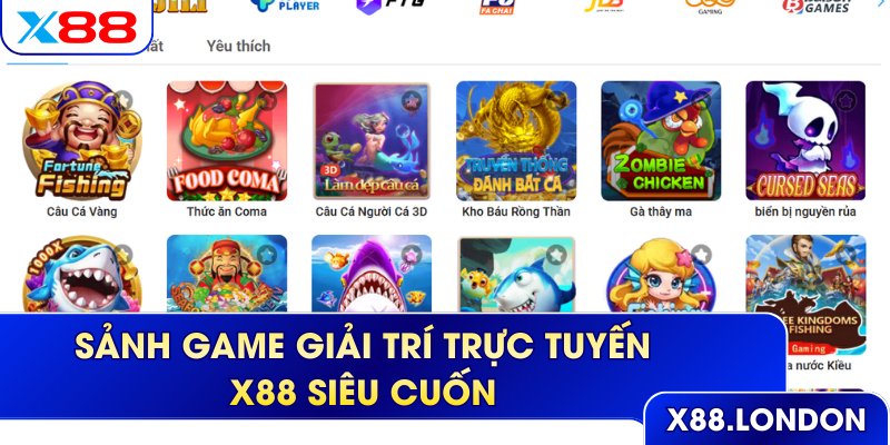 Sảnh game giải trí trực tuyến X88 siêu cuốn